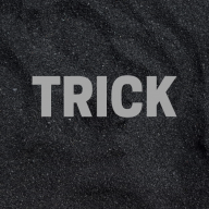 Trick