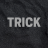 Trick